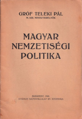 Grf Teleki Pl - Magyar nemzetisgi politika