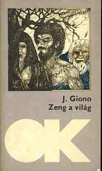 Jean Giono - Zeng a vilg