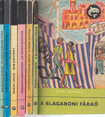 Sir Arthur Connan Doyle, Friedrich Gerstacker, Daniel Defoe, Farley Mowat, Francisco Marins Pierre Gamarra - 6 db. Delfin knyvek (A blagaroni fra + A Stn kutyja + Az indin bosszja + Bob kapitny + A sarkvidk Robinsonjai + Az aranybnyk titka)