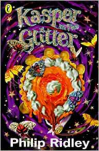 Philip Ridley - Kasper in the Glitter