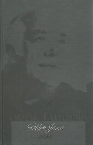 Örök lángok - Földesi János versei CD melléklettel!