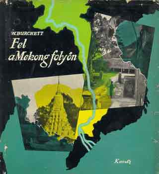 W. Burchett - Fel a Mekong foly�n