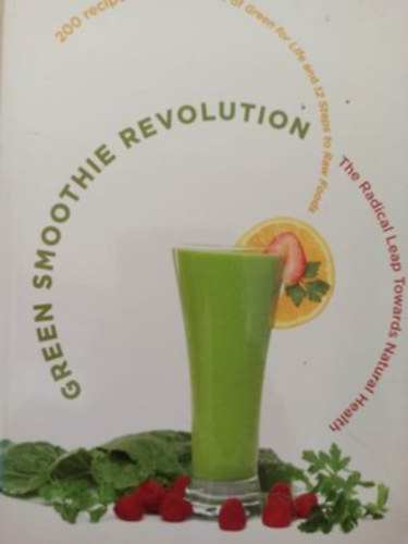 Victoria Boutenko - Green Smoothie revolution - the radical leap towards natural health