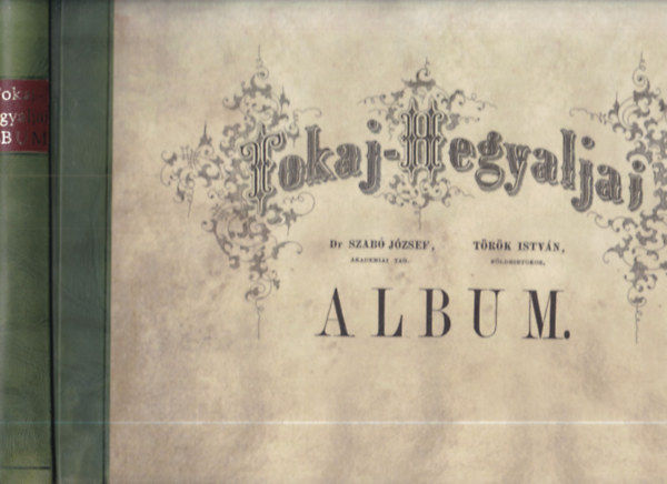 Tokaj-Hegyaljai album (hasonmás kiadás, színes térképmelléklettel)- számozott