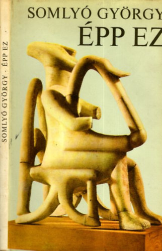 Somlyó György - Épp ez - DEDIKÁLT!
