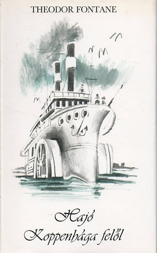 Theodor Fontane - Hajó Koppenhága felől