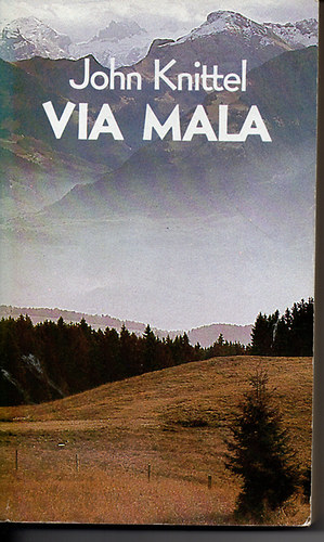 John Knittel - Via Mala