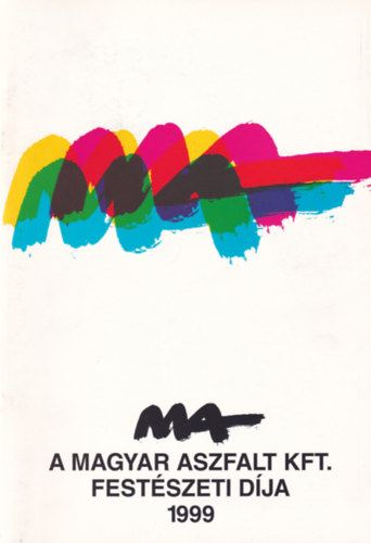 MA - A Magyar Aszfalt Kft. festszeti dja 1999.