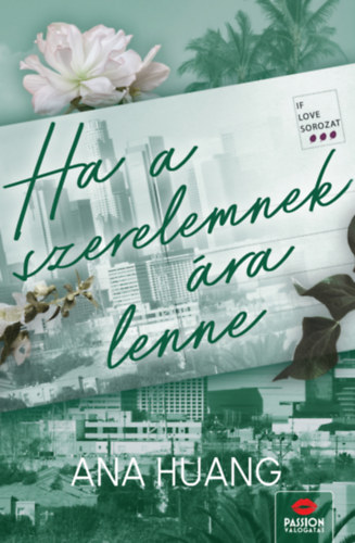 Ana Huang - Ha a szerelemnek ra lenne
