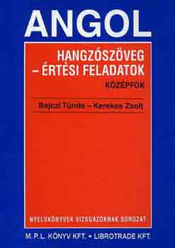 Bajczi T.-Kerekes Zs. - Angol hangz�sz�veg-�rt�si feladatok