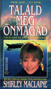 Shirley MacLaine - Talld meg nmagad!