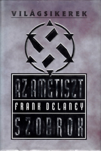 Frank Delaney - Az ametiszt szobrok - Vil�gsikerek