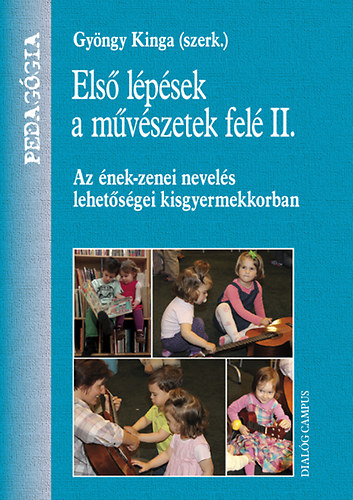 Gyngy Kinga  (SZERK.) - Els lpsek a mvszetek fel II.