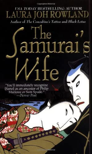 Laura Joh Rowland - The Samurai's Wife