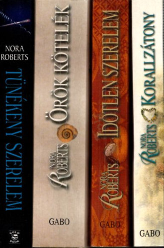 Nora Roberts - 4 db. Nora Roberts ktet (Korallztony + Idtlen szerelem + rk ktelk + Tnkeny szerelem)