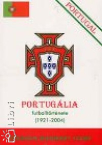 Nagy Zoltán - Portugália futballtörténete (1921-2004)