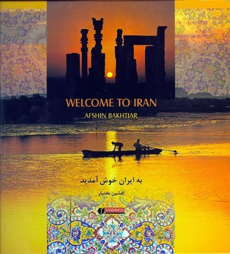 Afshin Bakhtiar - Welcome to Iran