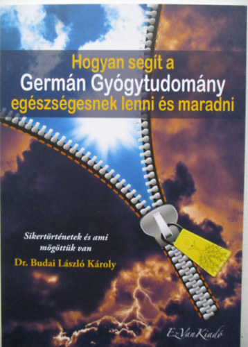 Dr. Budai László Károly - Hogyan segít a Germán Gyógytudomány egészségesnek lenni és maradni