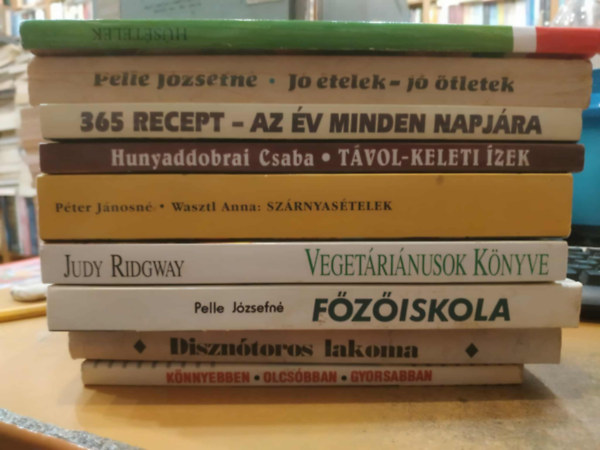 R. Szepessy Ilona, Pelle J�zsefn�, Sz�kely Regina, Judy Ridgway, Hunyaddobrai Csaba, P�ter J�nosn�, Pap Katalin - 9 db szak�csk�nyv: K�nnyebben, olcs�bban, gyorsabban; J� �telek - j� �tletek; Diszn�toros lakoma; Veget�ri�nusok k�nyve; F�z�iskola; T�vol-Keleti �zek; Sz�rnyas�telek; 365 recept az �v minden napj�ra; Magyar �telek (H�s�telek)