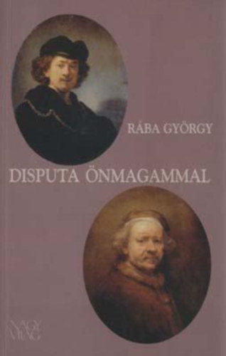 R�ba Gy�rgy - Disputa �nmagammal