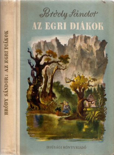 Brdy Sndor - Az egri dikok