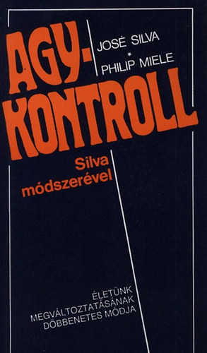 José, Miele, Philip Silva - Agykontroll