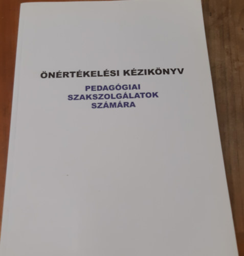 Dr. Szebedy Tas  (Szerk.) - �n�rt�kel�si k�zik�nyv Pedag�giai szakszolg�latok sz�m�ra