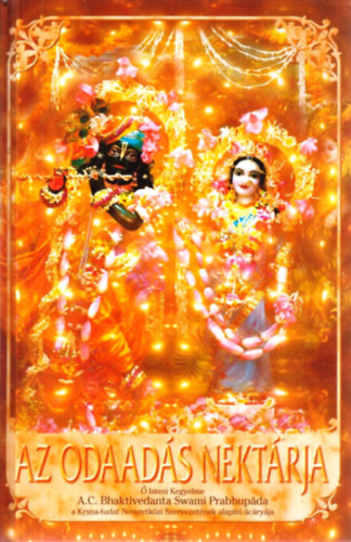 Bhaktivedanta Swami Prabhupada - Az odaad�s nekt�rja