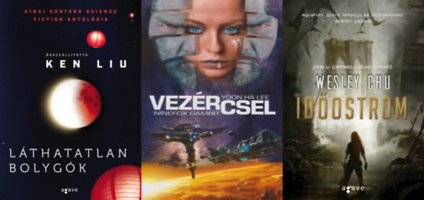 Ken Liu, Wesley Chu Yoon Ha Lee - 3 db sci-fi reg�ny kort�rs t�vol-keleti �r�kt�l: L�thatatlan bolyg�k - K�nai kort�rs science fiction antol�gia + Vez�rcsel - Ninefox Gambit + Id�ostrom
