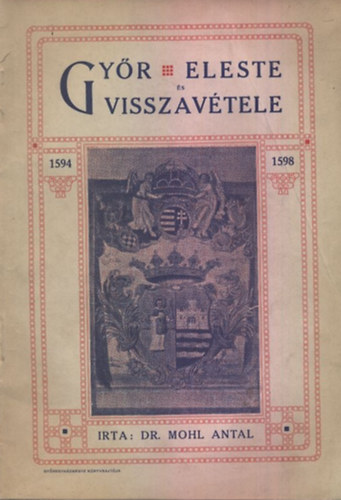 Mohl Antal - Gyr eleste s visszavtele 1594-1598