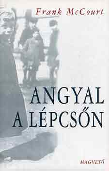 Frank McCourt - Angyal a lépcsőn