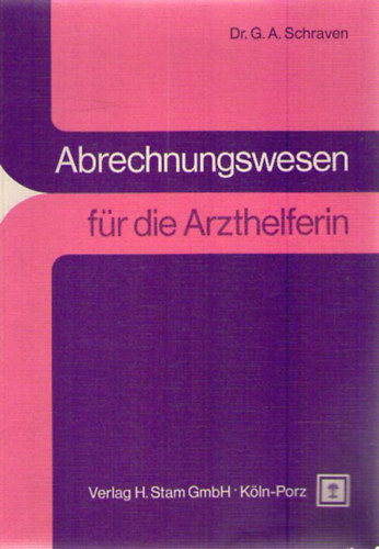 Dr. G. A. Schraven - Abrechnungswesen f�r die Arzthelferin