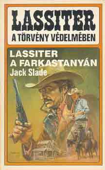 Jack Slade - Lassiter a farkastanyn