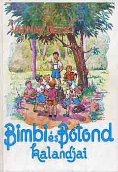Vadnay Dezs - Bimbi s Botond kalandjai