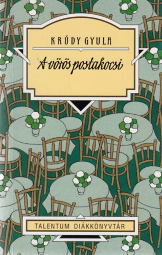 Kr�dy Gyula - A v�r�s postakocsi