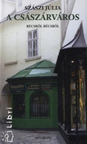 Szászi Júlia - A császárváros