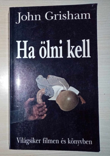 Debreczeni gnes  John Grisham (szerk.), Fldes Gbor (ford.) - Ha lni kell - Jake Brigance 1. (A Time to Kill) - Fldes Gbor fordtsban