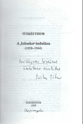 Tsks Tibor - A jelenkor induls (1958-1964)