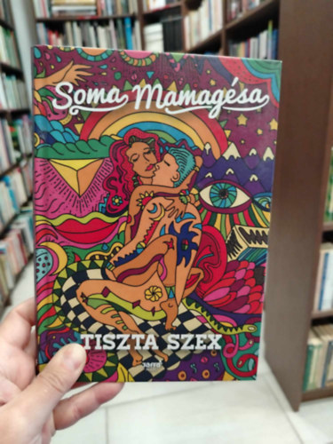 Soma Mamagsa - Tiszta szex