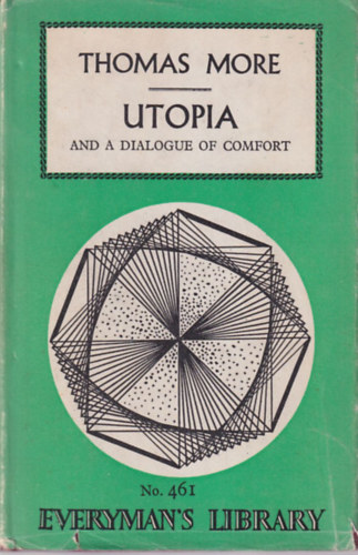 Thomas More - Utopia and a dialogue of comfort