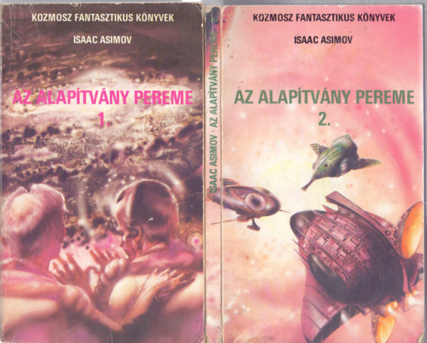 Isaac Asimov - Az Alapítvány pereme 1-2. (Kozmosz Fantasztikus Könyvek)