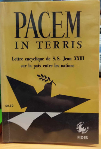 Pacem in Terris: Lettre encyclique de S.S. Jean XXIII sur la paix entre les nations
