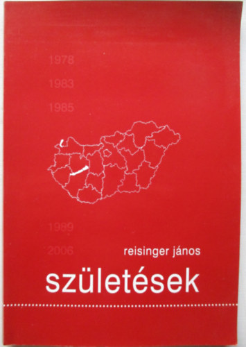 Reisinger J�nos - Sz�let�sek