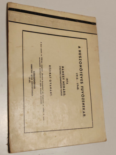 N�mesy Med�rd - A huszon�t�ves f�v�zenekar 1915-1940