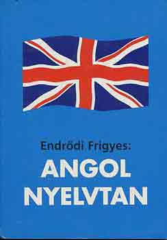 Endrdi Frigyes - Angol nyelvtan