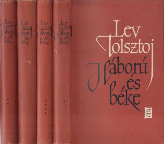 Lev Tolsztoj - Háború és béke I-IV. (teljes mű, négykötetes kiadás)