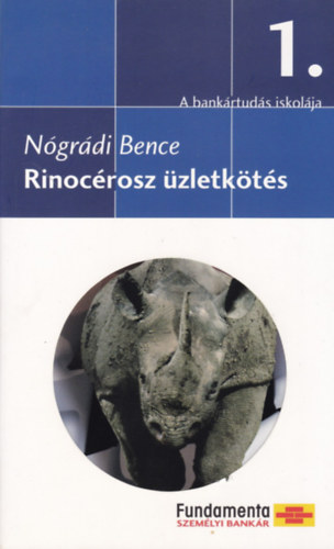 Ngrdi Bence - Rinocrosz zletkts - Az elads alapvet kziknyve