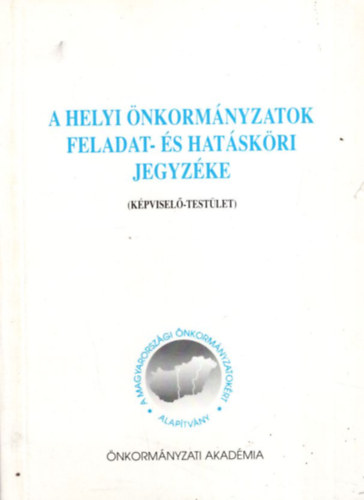 R�p�s Judit Tevann� dr. S�di Annam�ria - A helyi �nkorm�nyzatok feladat- �s hat�sk�ri jegyz�ke ( k�pvisel�-test�let )