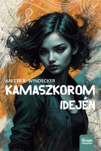 Anitte B. Windecker - Kamaszkorom idej�n