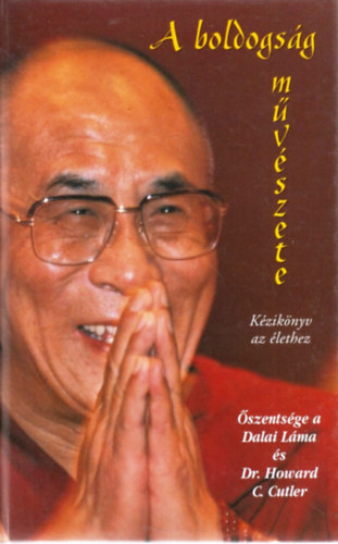 Dr. Howard C. Cutler Dalai Lma - A boldogsg mvszete